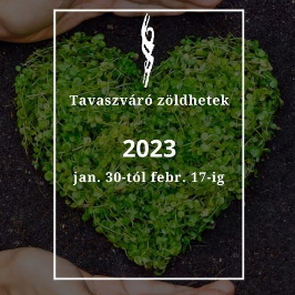 Tavaszváró zöld hetek